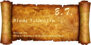 Bledy Titanilla névjegykártya